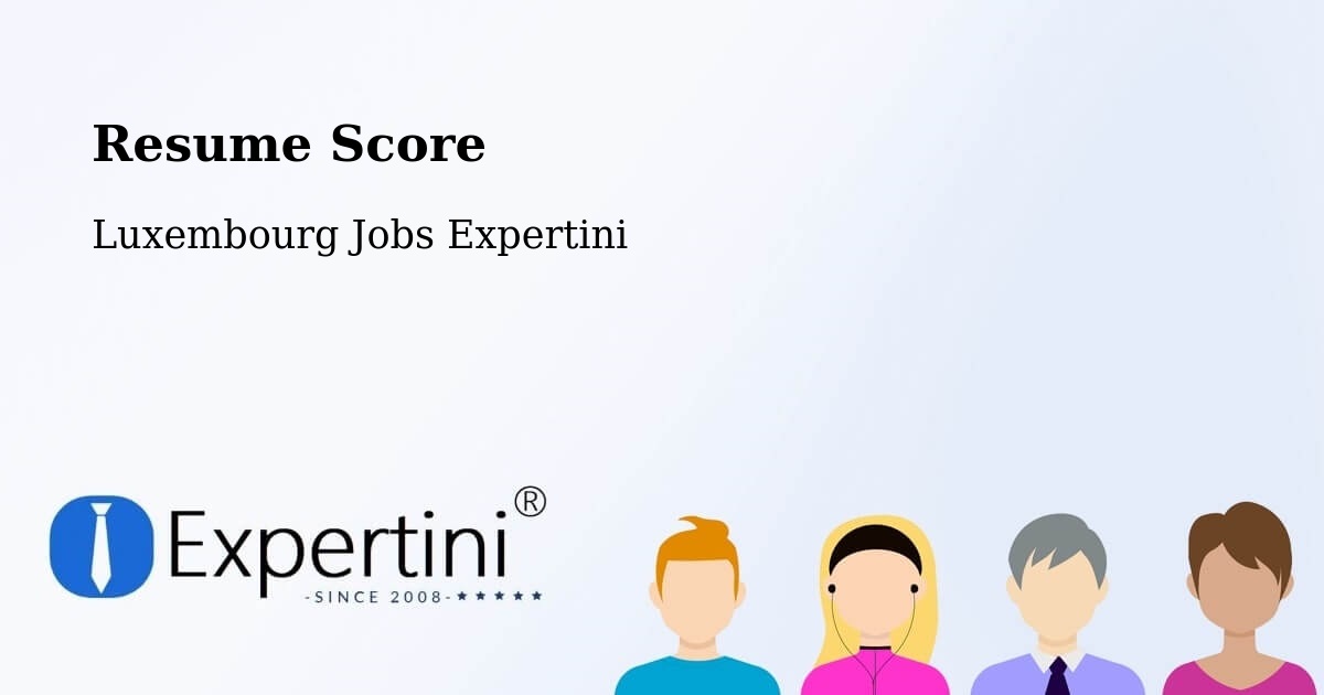 Resume Score & Job Description Match Tool – Clervaux - Luxembourg Jobs Expertini
