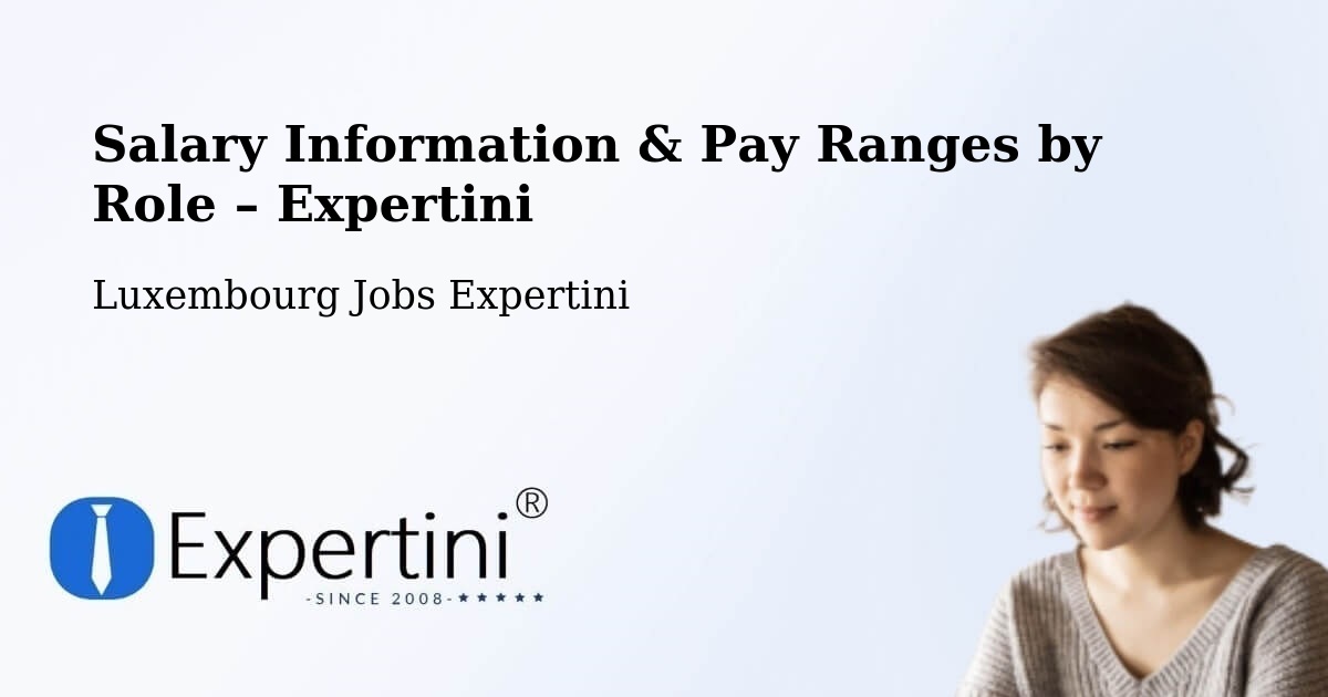 Salary Information & Pay Ranges – Clervaux - Clervaux, Luxembourg Jobs Expertini