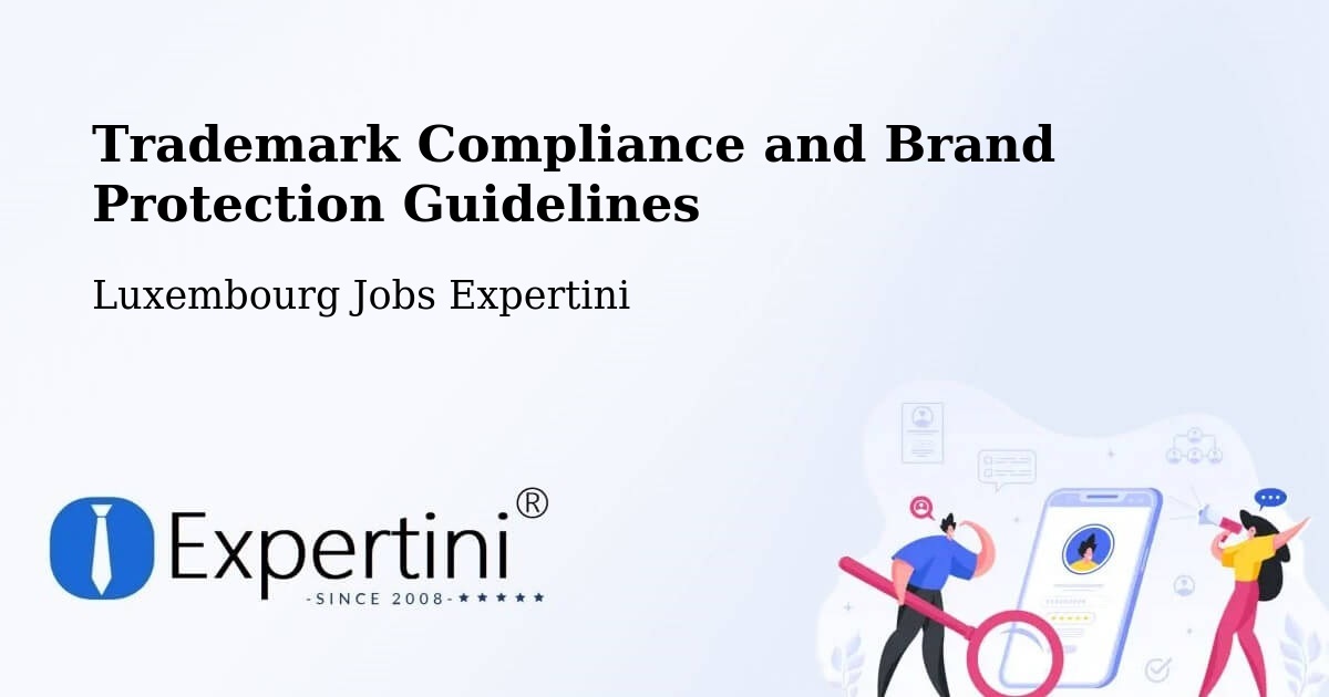 Trademark & Brand Protection Guidelines – Clervaux - Luxembourg Jobs Expertini